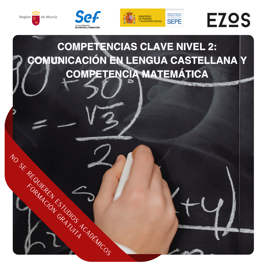 CURSO GRATIS - COMPETENCIAS CLAVE NIVEL 2 PARA CERTIFICADOS DE PROFESIONALIDAD SIN IDIOMAS: COMUNICACIÓN EN LENGUA CASTELLANA Y COMPETENCIA MATEMÁTICA